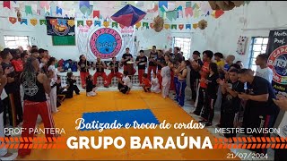 GRUPO BARAÃšNA  BATIZADO E TROCA DE CORDAS  PROFÂº PANTERA [upl. by Yesac14]