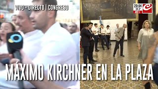 Máximo Kirchner fue a la Plaza del Congreso para estar con la gente [upl. by Swift]