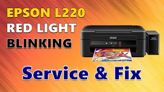 Epson L220 Red Light Blinking Problem Solved  Complete Guide [upl. by Nesto]