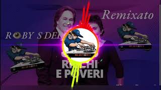 RICCHI amp POVERI CANTANO MA NO TUTTA LA VITA REMIX R👁️BY S DEEJAY [upl. by Schalles]