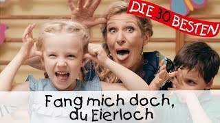 👩🏼 Fang mich doch du Eierloch  Singen Tanzen und Bewegen  Kinderlieder [upl. by Annodam]