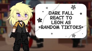 • Dark Fall react to Leon as Random TikToks •  GCRV [upl. by Maghutte]