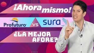 AFORES 🚨 ¿CUÁL ES LA MEJOR AFORE PROFUTURO vs SURA 🚨 [upl. by Aratihc]