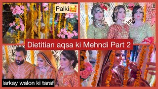 Dietitian Aqsa Mehndi Part 2 Larkay Walon Ki Taraf Mehndi  Khadija Afzal [upl. by Heiskell]