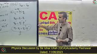 Physics discussion by Sir Izhar Ullah QCA Academy Peshawar [upl. by Dacie892]