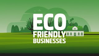 Eco Friendly Small Business Ideas for the Green Entrepreneur Eco friendly businesses [upl. by Chelsie]