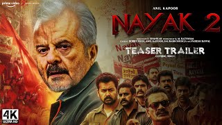 Nayak Part 2 2024  First Trailer  Anil Kapoor Siddharth Anand [upl. by Reiser365]