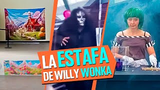 La Estafa del año  La Willy Wonka Experience [upl. by Noelopan]