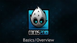 Cocos2dx Tutorial  BasicsOverview [upl. by Eseyt]