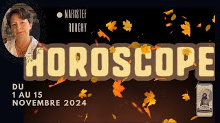 Horoscope astro  1 au 15 novembre 2024 signe par signe du zodiac  professionnel et sentimental [upl. by Valentino352]