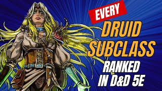 Every Druid Subclass Ranked in DampD 5e [upl. by Nylarak458]