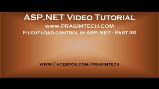 Fileupload control in aspnet Part 30 [upl. by Aamsa]