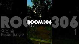 Room306 작은 숲 Petite Jungle 🌳 Full Audio Visualizer [upl. by O'Gowan790]