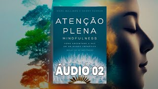 Faixa 2  Meditação da Exploração do Corpo  Atenção Plena  Mindfulness [upl. by Ynatsyd]