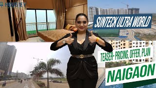 Sunteck Ultra World Naigaon 2024  Teaser Pricing Offer Plan  Sunteck Naigaon East [upl. by Margot]