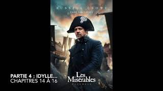 Livre audio  Les Misérables  Partie 4 Idylle  Chapitres 14 à 16 [upl. by Pugh]