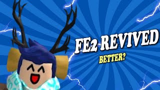 FE2 Has Been Saved FE2 REMAKE [upl. by Fafa]