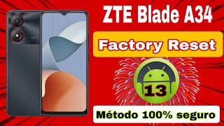 Formatear ZTE BLADE A34  how to Format ZTE Blade A34💯👌 [upl. by Norreg]