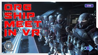 Star Citizen  Org Ship Meet in VR starcitizen vr [upl. by Llennoj]