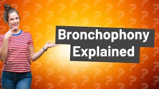 What is bronchophony [upl. by Carline]