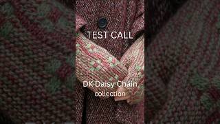 Test Knit 🧶 DK Daisy Chain Collection [upl. by Assilrac]