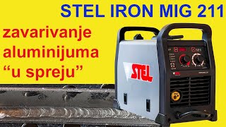 STEL IRON MIG 211  zavarivanje aluminijuma debljine 5mm u spreju [upl. by Gnort360]