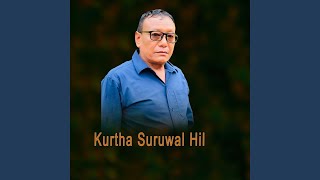 Kurtha Suruwal Hil [upl. by Socrates175]