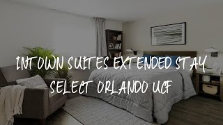 InTown Suites Extended Stay Select Orlando UCF Review  Orlando  United States of America [upl. by Alanna]