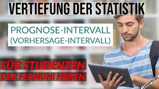 Vertiefung Statistik  PrognoseIntervall Vorhersage Intervall  Fernuni Hagen [upl. by Kendell]