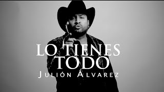 Julión Álvarez y su Norteño Banda  Lo Tienes Todo 2024 Video [upl. by Rima]