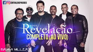 Grupo Revelação  Pagode do Revela Completo [upl. by Yecart]