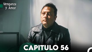 Venganza y Amor Capitulo 56  Doblado En Español [upl. by Ilac]