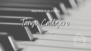 Mike Springer  Tango Callejero 2022 RCM Celebration Series Piano Repertoire Level 8 List D [upl. by Naujud]