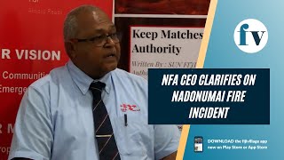 NFA CEO clarifies on Nadonumai fire incident  22922 [upl. by Gayla248]