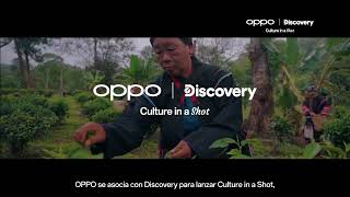 OPPO x Discovery Culture in a Shot – 20º Aniversario Especial [upl. by Eelarat]