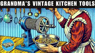 Grandmas 31 Vintage Kitchen Gadgets That Will Blow Your Mind [upl. by Onez495]