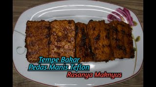 Resep Tempe Bakar  Tempe Bakar Pedas Manis Teflon  Rasanya Maknyus Banget [upl. by Sidnak]