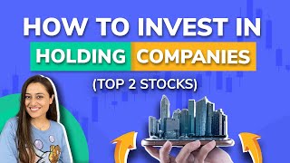 Top 2 holding companies of India  What are holding companies  Should you buy holding stocks [upl. by Imena625]