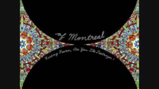 Of Montreal  Gronlandic Edit [upl. by Hassett]