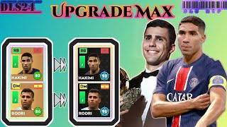 DLS 2024  Upgrade Max  Rodri amp Hakimi  In dls24 🔥🔥 [upl. by Mikal]