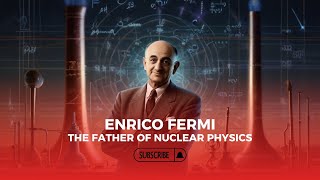 Enrico Fermi  The Father of Nuclear Physics history historical historicalfigures rome [upl. by Hamas]