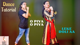 o piya o piya  dance tutorial  wedding dance song  bridal dance  Dance Tutorial Channel [upl. by Rednav]