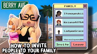 HOW TO INVITE PEOPLE TO YOUR FAMILY IN BERRY AVENUE 👨‍👩‍👧‍👦✨️ [upl. by Nemajneb]