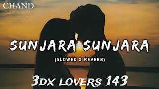 sunjara sunjara slowed reverb lofi Song lofi lofisong love lofisong youtube treanding viral [upl. by Lerret828]