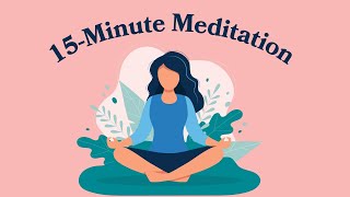 15Minute Meditation For Self Love [upl. by Klute757]