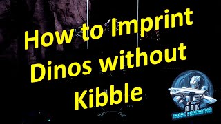 How to Imprint Dinos without Kibble  Ark Survival Evolved [upl. by Malcah87]