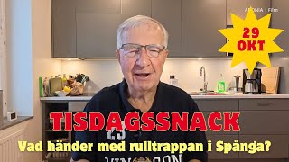 20241029 TISDAGSSNACK  Vad händer med rulltrappan i Spånga [upl. by Velda413]