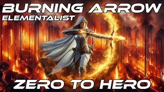 325  BURN IT ALL  Burning Arrow Elementalist Zero To Hero  Path of Exile Beginner Build Guide [upl. by Mathe648]