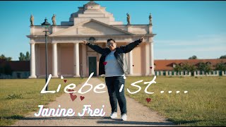 Janine Frei  Liebe ist Offizielles Video [upl. by Meeker]