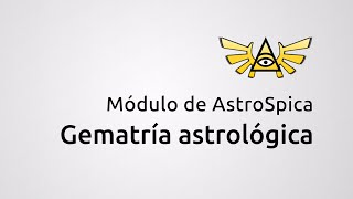 Módulo AstroSpica de Gematría Astrológica [upl. by Oelgnaed]